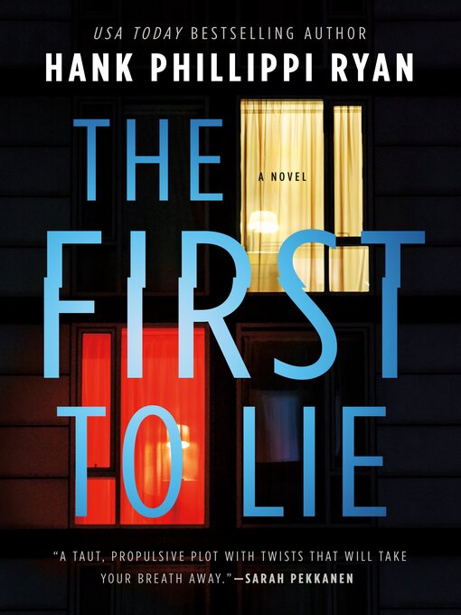 Title details for The First to Lie by Hank Phillippi Ryan - Wait list